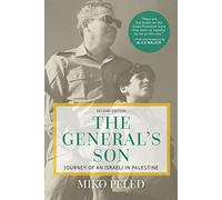 The General's Son: Journey of an Israeli in Palestine