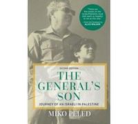 The General's Son: Journey of an Israeli in Palestine