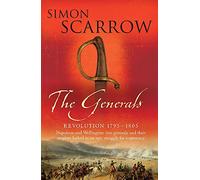 The Generals (Wellington and Napoleon 2)