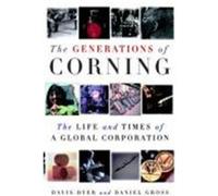 The Generations of Corning Daniel Gross, Davis Dyer (Auteur)