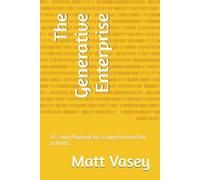 The Generative Enterprise: A C-Suite Playbook for Scaling AI from Pilot to Profit