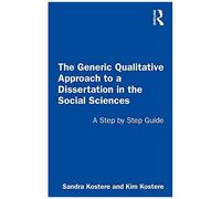 The Generic Qualitative Approach To A Dissertation In The Social Sciences