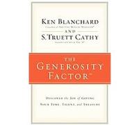 The Generosity Factor Cathy S. Truett, Kenneth H. Blanchard (Auteur)