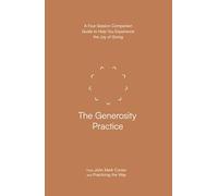 The Generosity Practice: A Four-Session Companion Guide to Help You Experience the Joy of Giving