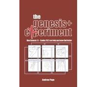 The Genesis+ Experiment: How Genesis 1:1 - Exodus 19:2 Can Help You Know God Better:: How The Book Of Acts Can Help You Follow Jesus Better