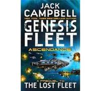 The Genesis Fleet Ascendant by Jack Campbell Inconnu (Auteur)