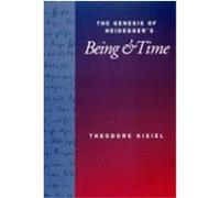 The Genesis of Heidegger's Being and Time Theodore Kisiel (Auteur)