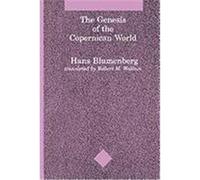 The Genesis of the Copernican World, Studies in Contemporary German Social Thought Series Hans Blumenbury (Auteur)