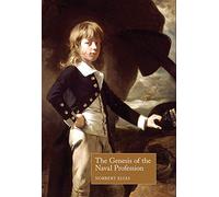 The Genesis of the Naval Profession