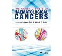 The Genetic Basis of Haematological Cancers by S Tosi Hardcover Book S Tosi (Auteur)