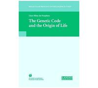 The Genetic Code And The Origin Of Life