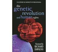 The Genetic Revolution And Human Rights: The Oxford Amnesty Lectures 1998 (Popular Science)