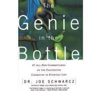 The Genie in the Bottle Joe Schwarcz (Auteur)