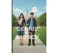 The Genius and the Bad Boy