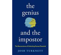 The Genius and the Impostor The Neuroscience of Unlocking Human Potential - Josh Turknett - Tarcher - ebook (ePub) - Livre