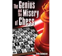The Genius and the Misery of Chess