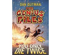 The Genius Files #3: You Only Die Twice