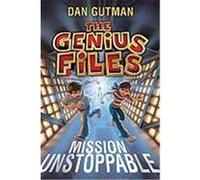 The Genius Files: Mission Unstoppable Gutman, Dan (Auteur)