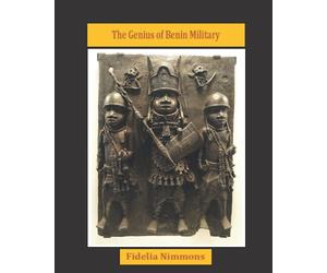 The Genius of Benin Military
