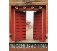 The Genius of China: 3,000 Years of Science, Discovery, and Invention