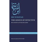 The Genius of Invective: Ibn Zaydun's Letter Explained