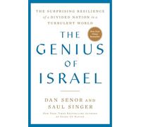 The Genius of Israel: The Surprising Resilience of a Divided Nation in a Turbulent World