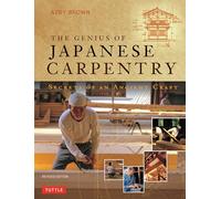 The Genius of Japanese Carpentry: Secrets of an Ancient Craft