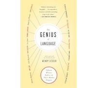 The Genius of Language: Fifteen Writers Reflect on Their Mother Tongue