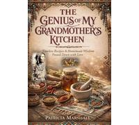The Genius of my grandmother's kitchen