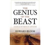 The Genius of the Beast by Howard Bloom Howard Bloom (Auteur)