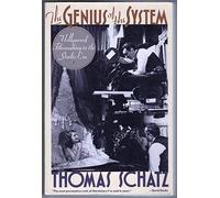 The Genius of the System: Hollywood Filmmaking in the Studio Era