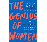 The Genius of Women: From Overlooked to Changing the World