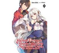 fal_maro - The Genius Prince's Guide to Raising a Nation Out of Debt (Hey, How About Treason?), Vol. 2 LN