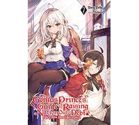 The Genius Prince's Guide to Raising a Nation Out of Debt (Hey, How About Treason?), Vol. 7 (light novel)