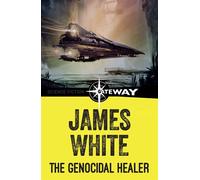 The Genocidal Healer - James White - Gateway - ebook (ePub) - Livre