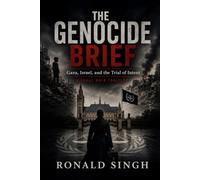 THE GENOCIDE BRIEF: Gaza, Israel, and the Trial of Intent