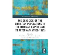 The Genocide of the Christian Populations in the Ottoman Empire and its Aftermath (1908-1923)