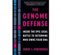 The Genome Defense by Jorge L. Contreras Jorge L. Contreras (Auteur)
