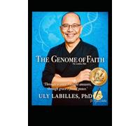 The Genome of Faith: An Eric Hoffer Book Award Nominee