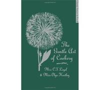 The Gentle Art of Cookery (Classic Voices in Food) - [Livre en VO] Mrs C F Leyel, Miss Olga Hartley (Auteur)