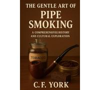 The Gentle Art of Pipe Smoking