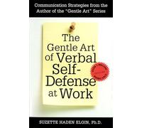 The Gentle Art Of Verbal Self Defense At Work