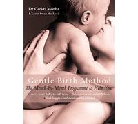 THE GENTLE BIRTH METHOD: The Month-by-Month Jeyarani Way Programme