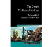 The Gentle Civilizer of Nations:, Hersch Lauterpacht Memorial Lectures, 14 Martti Koskenniemi (Auteur)