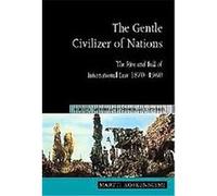 The Gentle Civilizer of Nations:, Hersch Lauterpacht Memorial Lectures, 14 Martti Koskenniemi (Auteur)