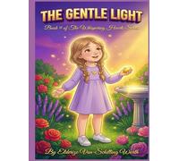The Gentle Light: The Whispering Hearts Series