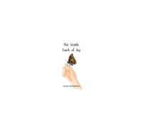 The Gentle Touch Of Joy