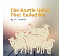 The Gentle Voice That Called Me: A Christian Devotional with Bible Verses and Faith Declarations for Children Ages 6-10