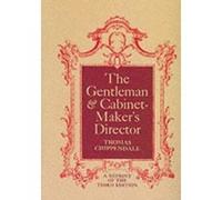 The Gentleman and Cabinet Maker's Director Thomas Chippendale (Auteur)