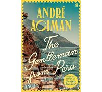 André Aciman – The Gentleman From Peru – Roman – Broché